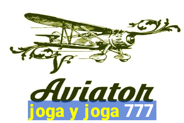 joga y joga 777